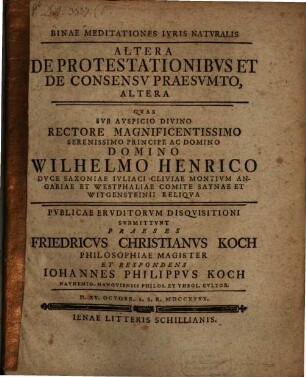 Binae meditationes iuris naturalis, altera de protestationibus, et consensu praesumto altera