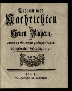 14: Freymüthige Nachrichten von neuen Büchern und andern zur Gelehrtheit gehörigen Sachen