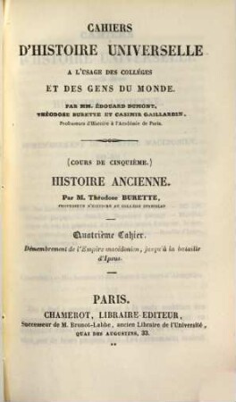 Histoire Ancienne : cours de cinquième, 4. Démembrement de l'empire macédonien, jusqu'à la bataille d'Ipsus