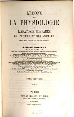 Leçons sur la physiologie et l'anatomie comparée de l'homme et des animaux : faites à la Faculté des Sciences de Paris, 7