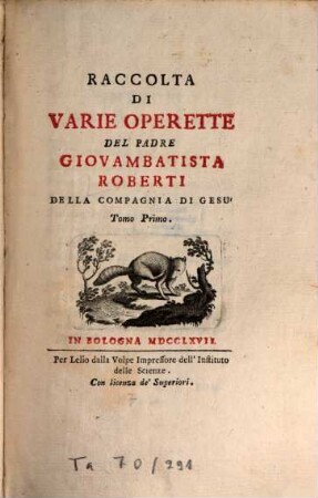 Raccolta di varie operette del padre Giovambatista Roberti, 1. (1767). - getrennte Seitenzählung