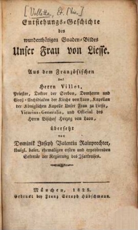 Entstehungs-Geschichte des wunderthätigen Gnaden-Bildes Unser Frau von Liesse
