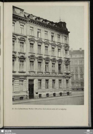 35. Das Geburtshaus Walter Ulbrichts: Gottschedstraße 25 in Leipzig