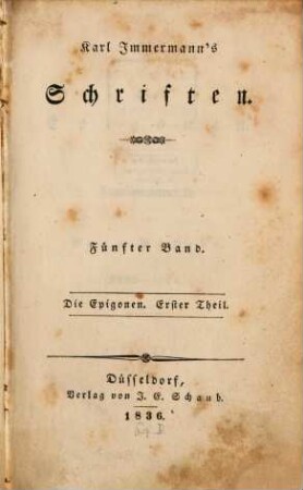 Karl Immermann's Schriften, 5. Die Epigonen ; 1