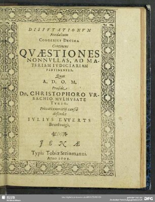 Disputationum Feudalium Congeries Decima Contines Quaestiones Nonnullas, Ad Materiam Iudiciariam Pertinentes
