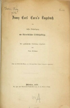 Franz Carl Cura's Tagebuch über dessen Betheiligung am österreichischen Erbfolgekriege
