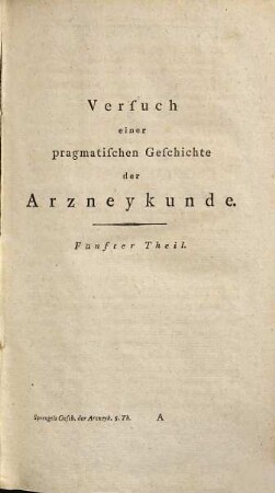 Versuch einer pragmatischen Geschichte der Arzneykunde, 5.