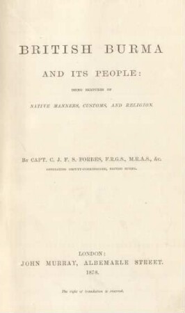 British Burma and its people : being sketches of native manners, customs and religion