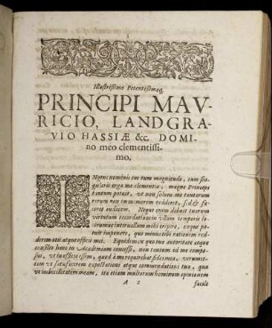 Illustrißimo Potentißimoq Principi Mauricio, Landgravio Hassiæ & c. Domino meo clementissimo.