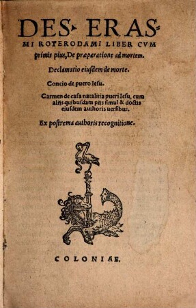 Des Erasmi Roterodami Liber cum primis pius, De praeparatione ad mortem liber