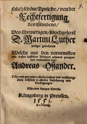 Etlich schöne Sprüche, von der Rechtfertigung, des Glaubens, des Ehrwirdigen ... Martini Luther ...