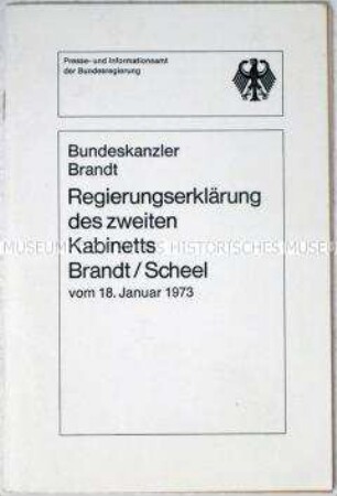Broschüre mit dem Wortlaut der Regierungserklärung von Bundeskanzler Brandt vom 18. Januar 1973