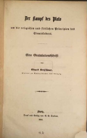Der Kampf des Plato um die religiösen und sittlichen Principien des Staatslebens : Eins Gratulationsschrift
