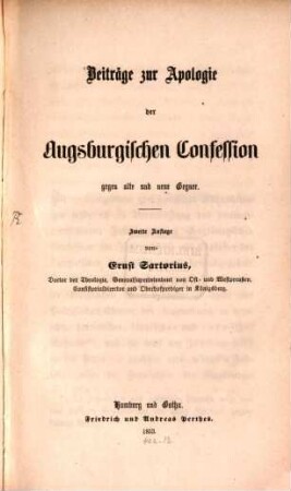 Beiträge zur Apologie der Augsburgischen Confession gegen alte und neue Gegner