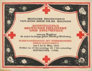 Deutscher Frauenverein vom Roten Kreuz für die Kolonien. Ausstellung Deutscher Edelsteine und Edelmetalle