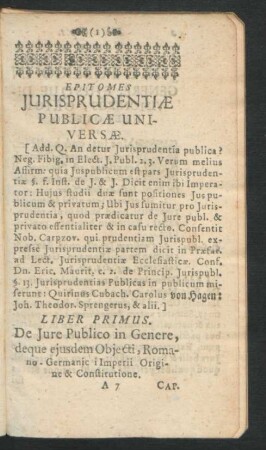 Epitomes Iurisprudentiae Publicae Universae. Liber Primus. De Iure Publico in Genere, deque eiusdem Obiecti, Romano-Germanici Imperii Oerigine & Constitutione.