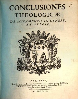 Conclusiones theologicae de sacramentis in genere, et specie