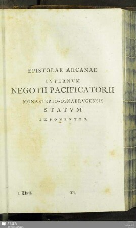 Epistolae Arcanae Internum Negotii Pacificatorii Monasterio-Osnabrugensis Statum Exponentes