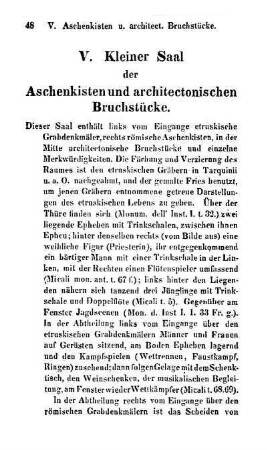 V. Kleiner Saal der Aschenkisten und architectonischen Bruchstücke