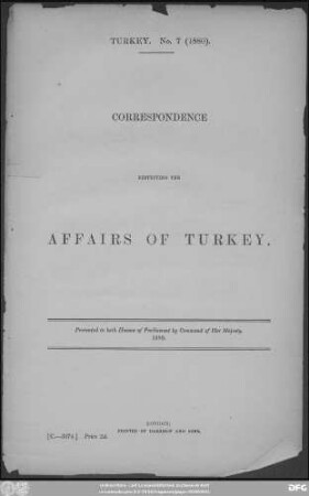 Correspondence respecting affairs of Turkey : presented to both Houses of Parliament by Command of Her Majesty ; 1880