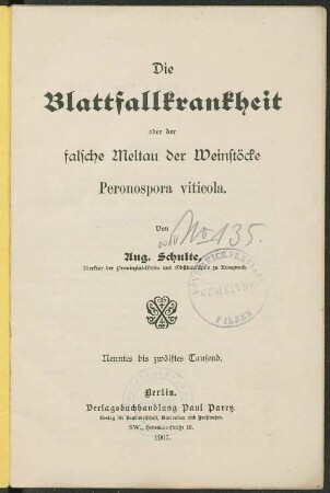 Die Blattfallkrankheit oder der falsche Meltau der Weinstöcke Peronospora viticola