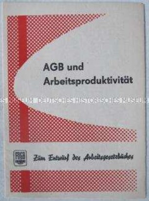 Propagandaschrift des FDGB zur Diskussion um das Arbeitsgesetzbuch der DDR