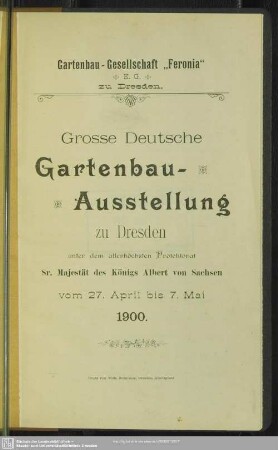 Grosse Deutsche Gartenbau-Ausstellung zu Dresden : vom 27. April bis 7. Mai 1900