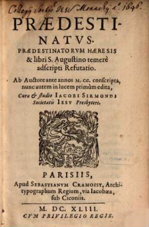 Praedestinatus : Praedestinatorum haeresis et libri S. Augustino temere adscripti refutatio