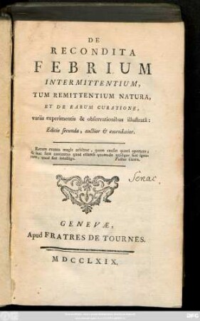 De Recondita Febrium Intermittentium, Tum Remittentium Natura, Et De Earum Curatione, variis experimentis & observationibus illustratâ