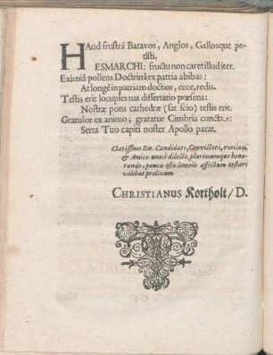 Gratulationes [Beiträger: Christianus Kortholt. Niclas Ludewig Esmarch. Johannes Detlevus Eßmarch. Henrich Ludewig Gude. Friderich Esmarch.]