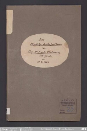 Festveranstaltung zum fünfzigjährigen Doktorjubiläum von Friedrich Tiedemann