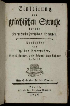 Einleitung zur griechischen Sprache für die Kremsmünsterischen Schulen