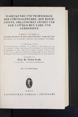 3, Halbbd. 1: Warenkunde und Technologie der Gärungsgewerbe, der Riechstoffe, organischen Säuren und der natürlichen Farb- und Gerbstoffe : mit Einschluß der mechanischen Technologie und technischen Warenprüfung