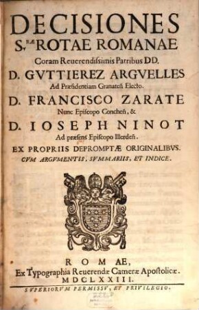 Decisiones sacrae rotae romanae : ex propriis depromptae originalibus ; cum argumentis, summariis, et indice