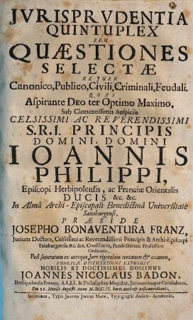 Ivrisprvdentia Quintuplex, Seu Quaestiones Selectae Ex Jure Canonico, Publico, Civili, Criminali, Feudali