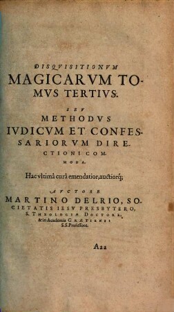 Disqvisitionvm Magicarvm Libri Sex : In Tres Tomos Partiti, 3. Seu methodus iudicium et directioni commoda