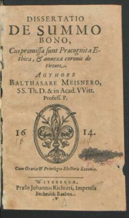 Dissertatio De Summo Bono : Cui praemissa sunt Praecognita Ethica, & annexa coronis de Virtute
