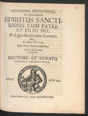 Programma Pentecostale, In Honorem Spiritus Sancti, Unius Cum Patre Et Filio Dei, Post glorificationem Christi dati : Ex Johan. VII. v. 39.
