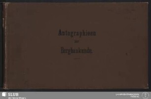 Autographieen zur Bergbaukunde - XVII 597 8.