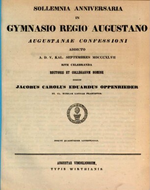 Solemnia anniversaria in Gymnasio Regio Augustano Augustanae Confessioni addicto ... rite celebranda rectoris et collegarum nomine indicit, 1847