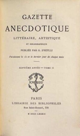 Gazette anécdotique, littéraire, artistique et bibliographique. 7,2. 1882