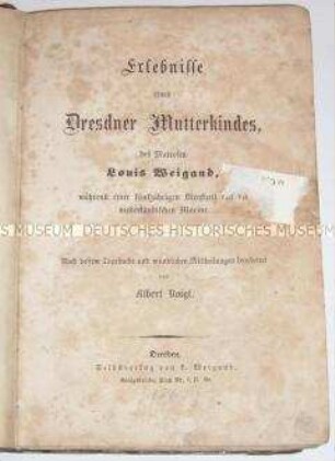 Erlebnisse eines Dresdener Mutterkindes