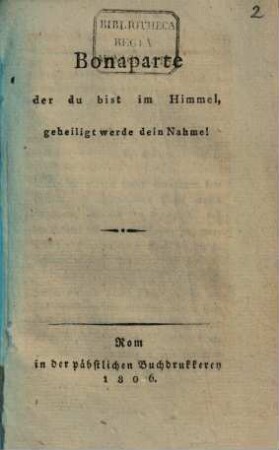 Bonaparte der du bist im Himmel, geheiligt werde dein Nahme