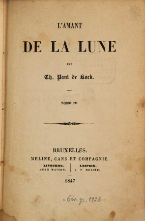 L' amant de la lune : Par Ch[arles] Paul de Kock, 4