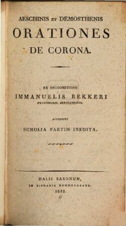 Aeschinis et Demosthenis Orationes de corona