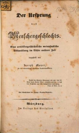 Der Ursprung des Menschengeschlechts : Eine urvölkergeschichtliche metaphysische Abhandlung im Lichte unseren Zeit dargestellt