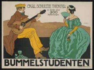 Bummelstudenten, Aufführung im Carl Schultze Theater