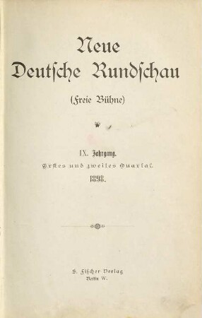 Neue deutsche Rundschau : (Freie Bühne). 9. 1898, 1 - 2