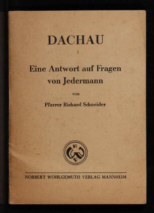 Dachau : eine Antwort auf Fragen von Jedermann