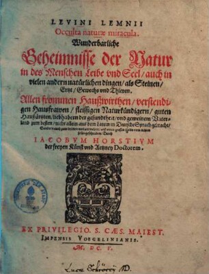 Von den wunderbarlichen Geheimnissen der Natur, vnd der selben fruchtbarlichen betrachtung, 1.